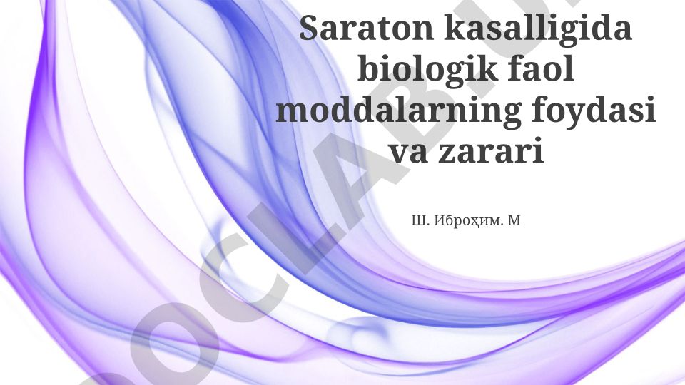 Saraton kasalligida biologik faol moddalarning foydasi va zarari