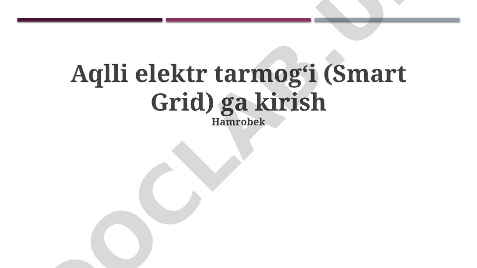 Aqlli elektr tarmog‘i (Smart Grid) ga kirish