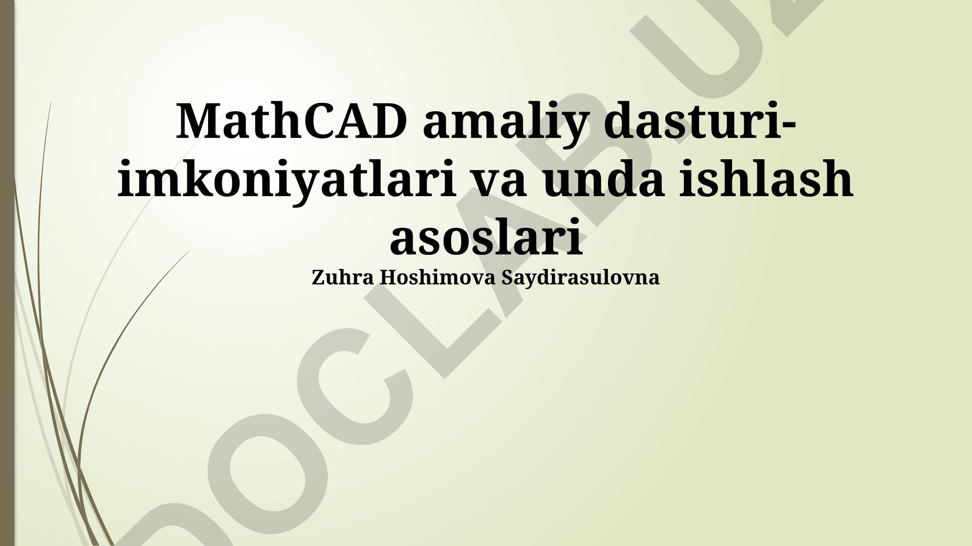 MathCAD amaliy dasturi imkoniyatlari va unda ishlash asoslari