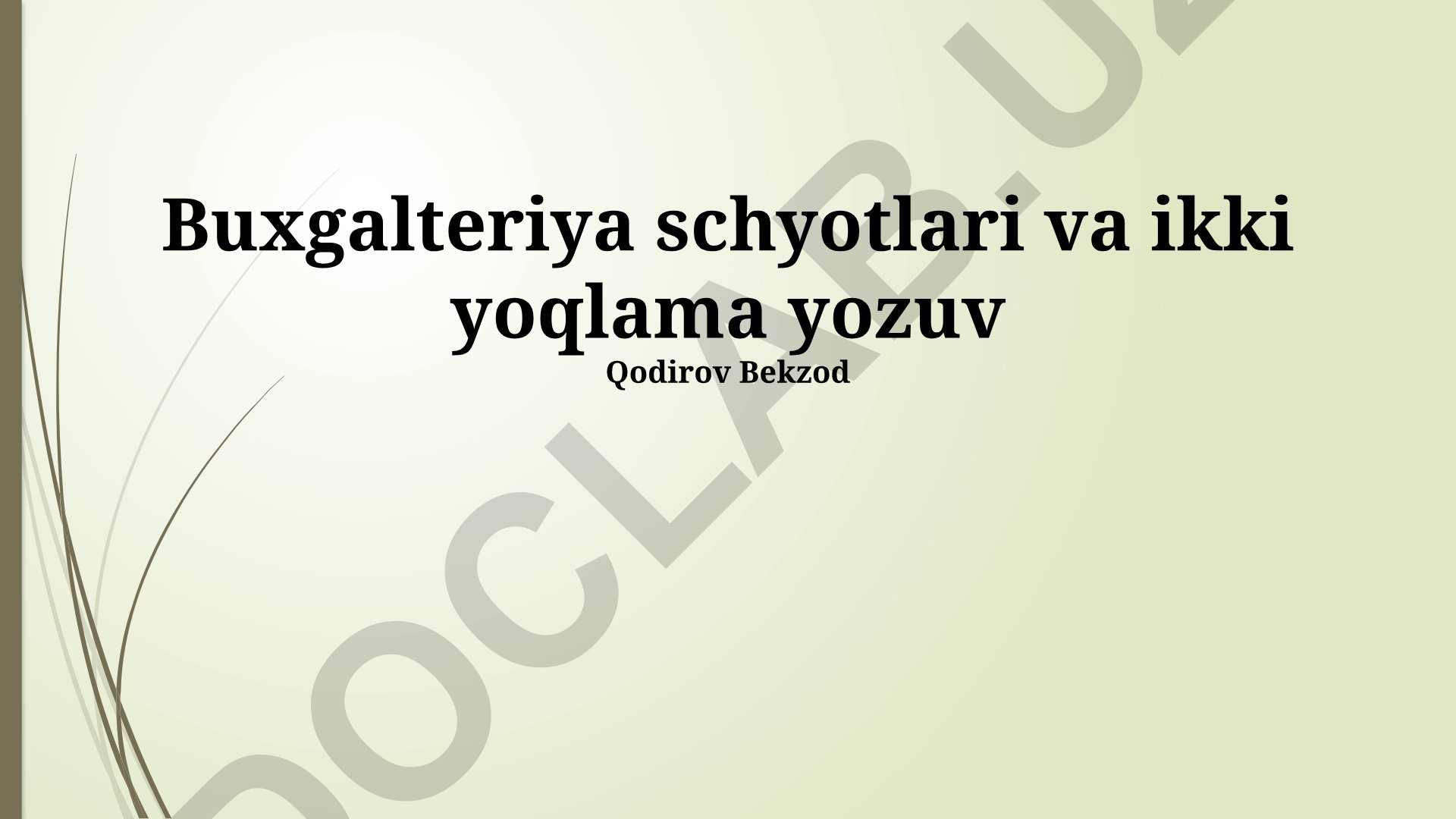 Buxgalteriya schyotlari va ikki yoqlama yozuv