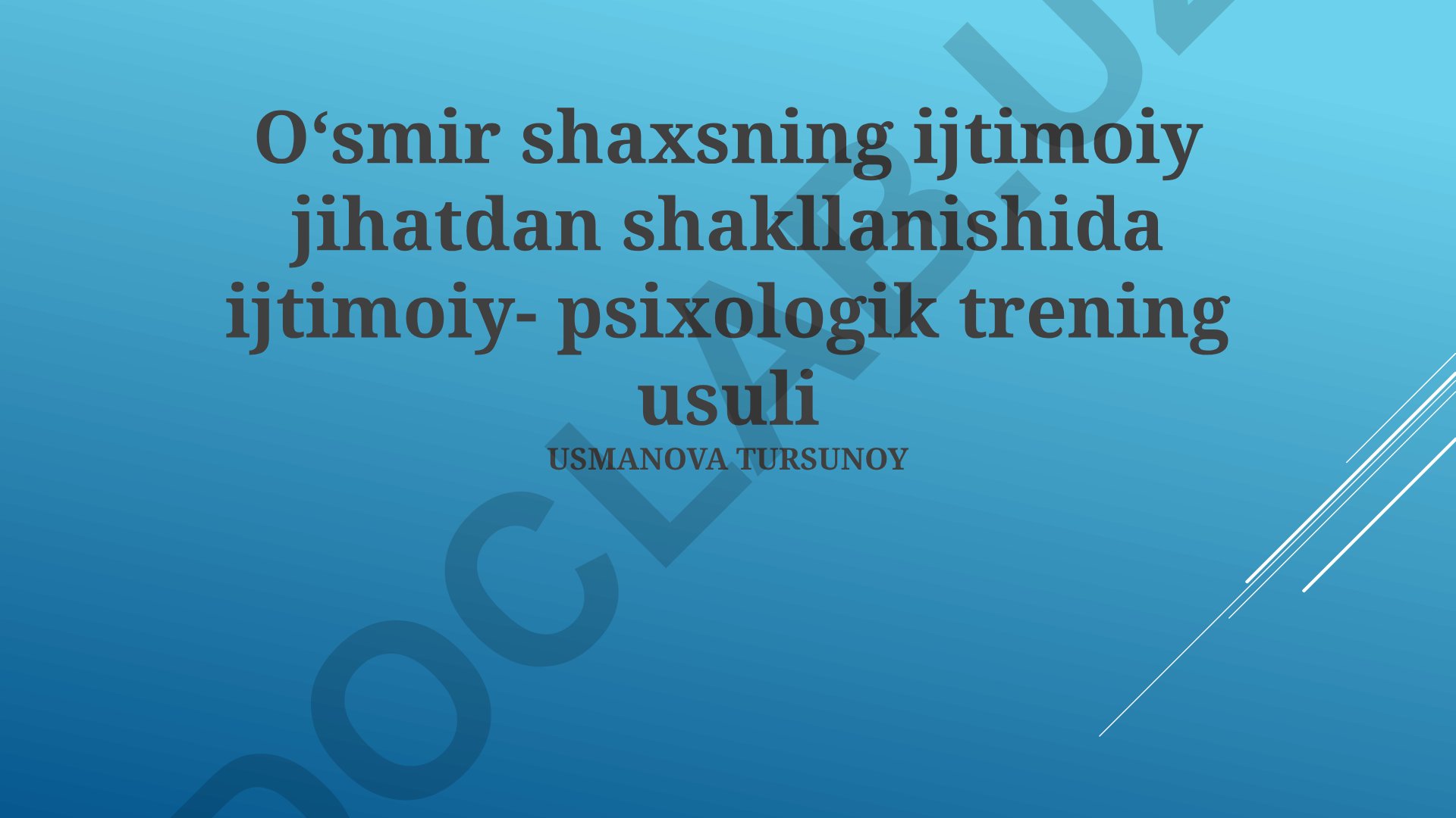 O'smirlarning ijtimoiy shakllanishida psixologik trening usullari