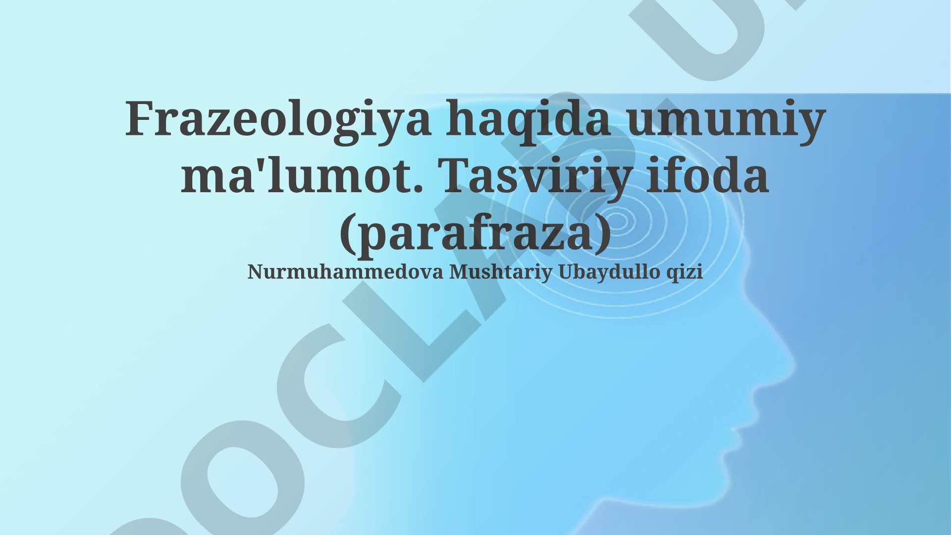 Frazeologiya haqida umumiy ma'lumot