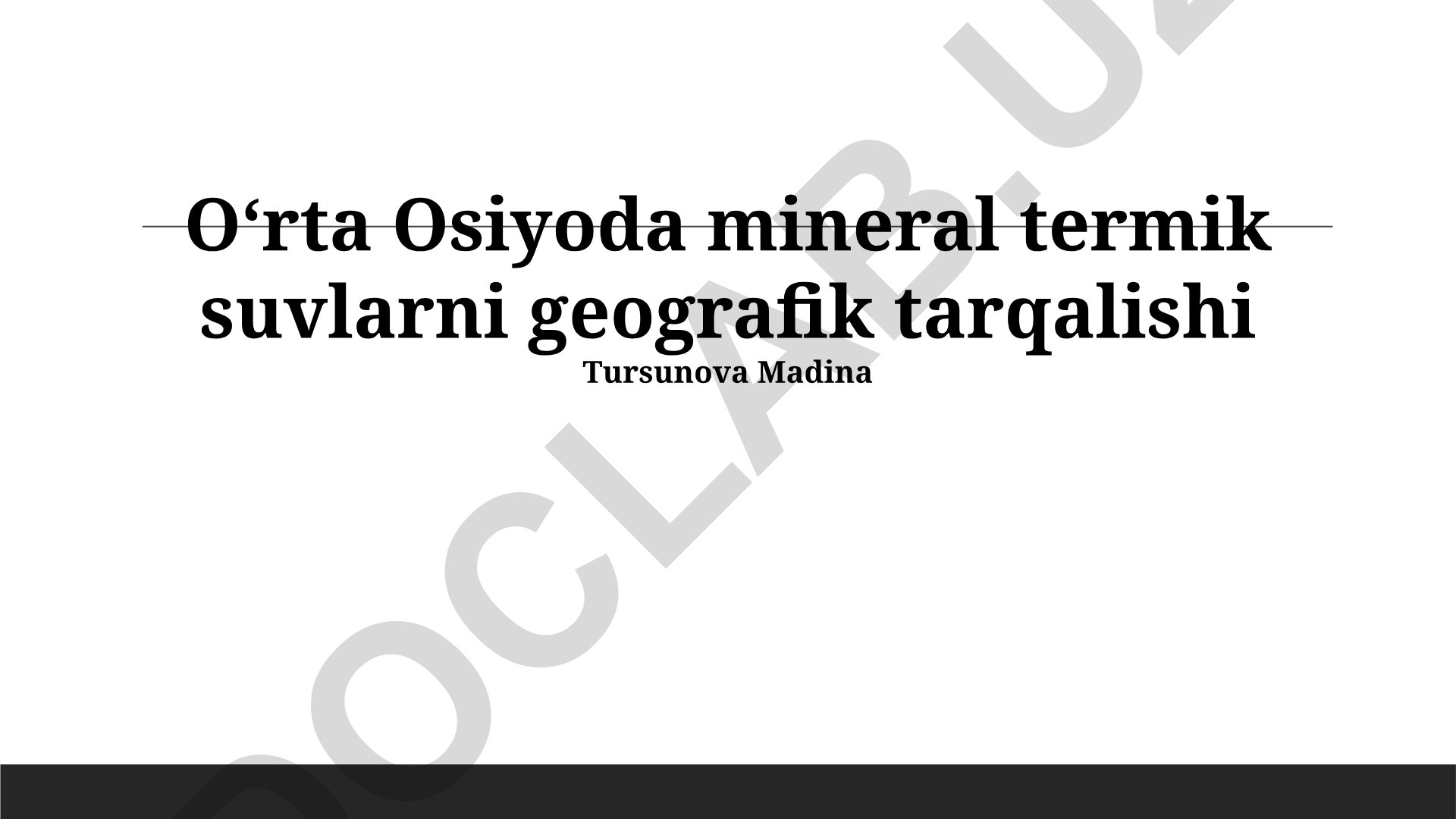 Oʻrta Osiyoda mineral termik suvlarning geografik tarqalishi