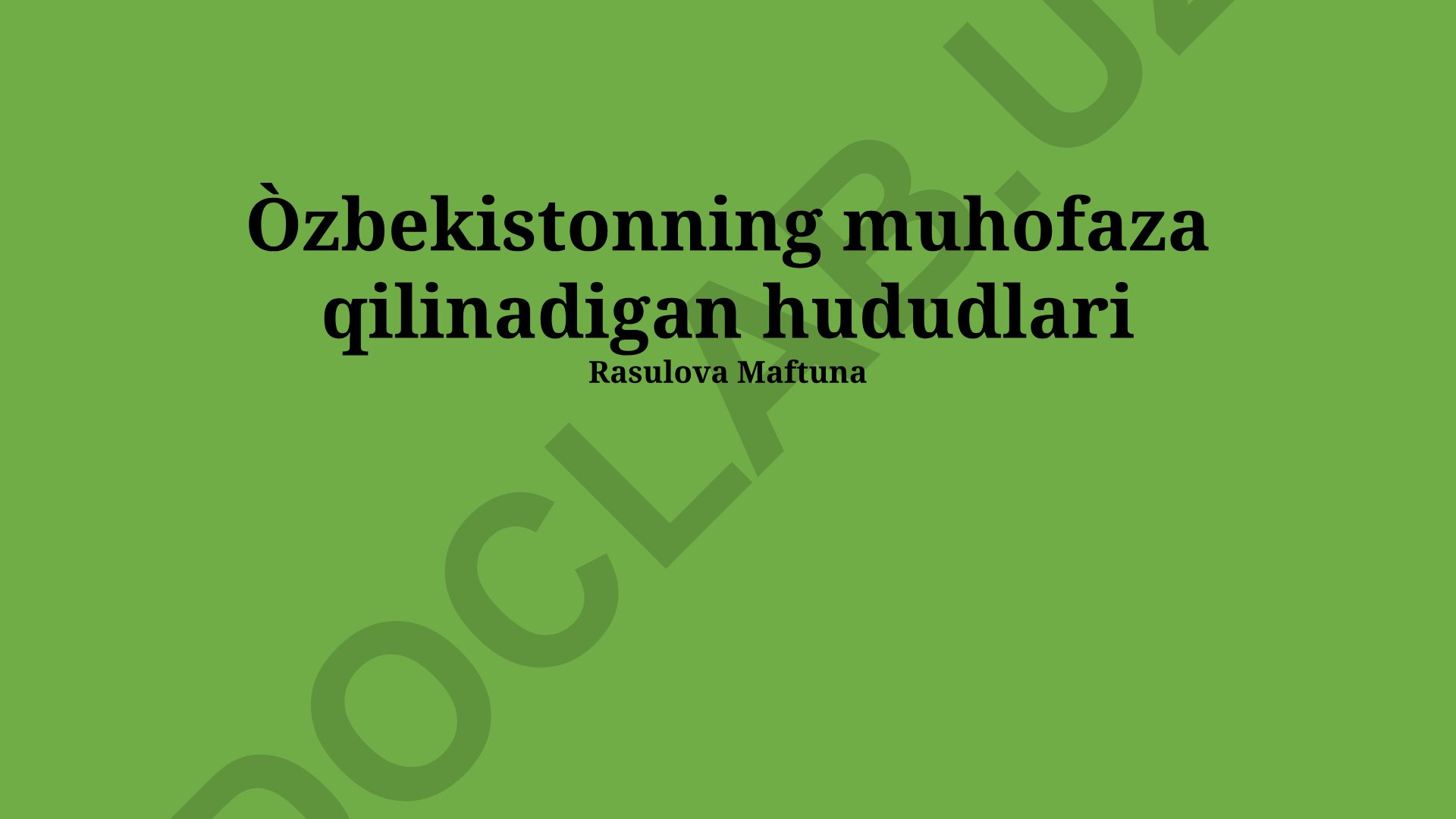 Oʻzbekistonning himoyalangan tabiat hududlari va ularning muhimligi