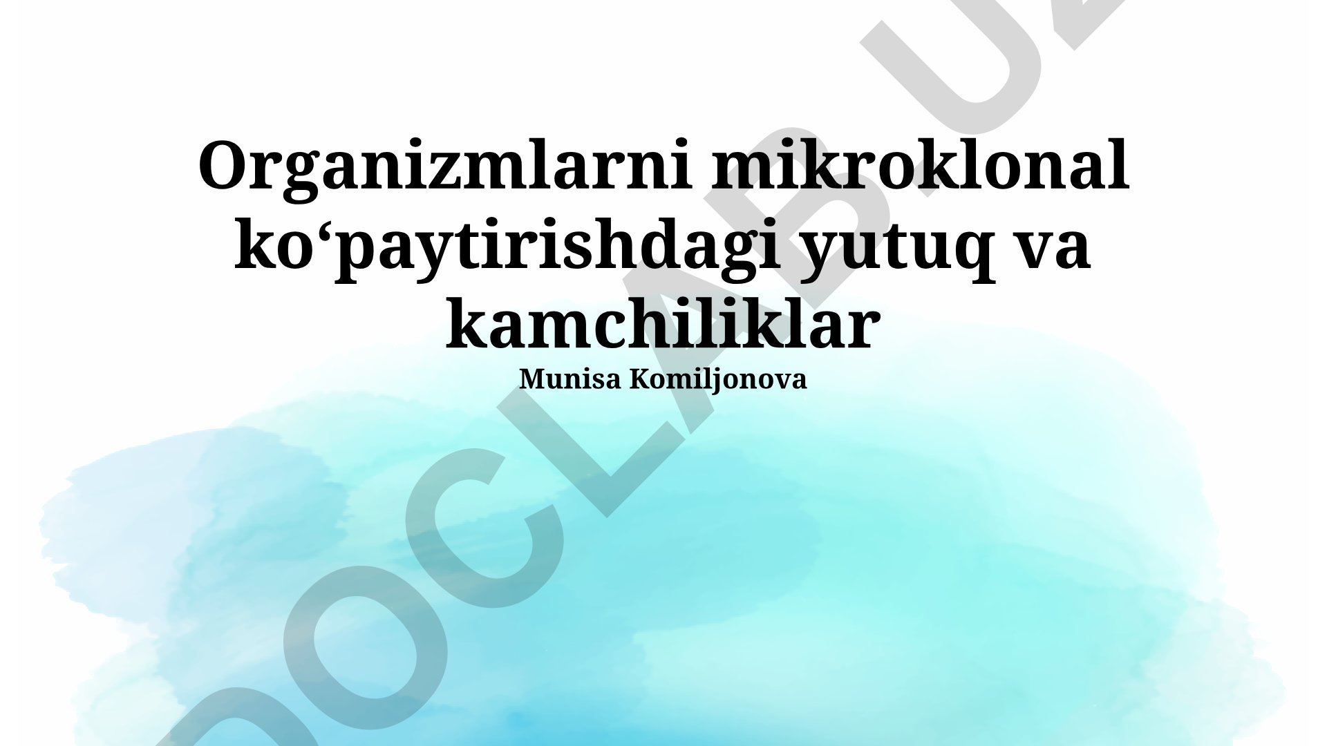 Organizmlarni mikroklonal koʻpaytirishdagi yutuq va kamchiliklar