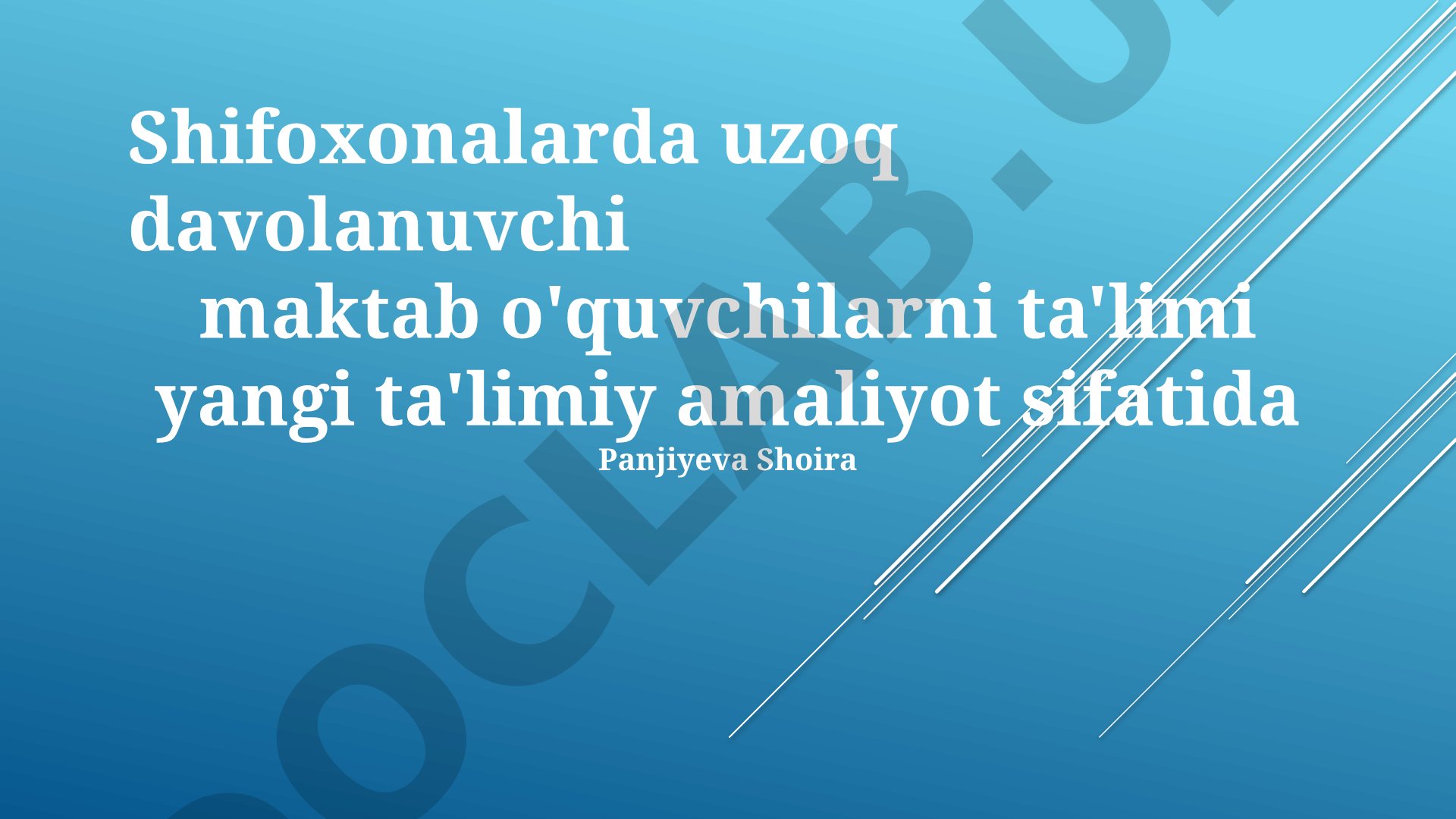 Shifoxonalarda uzoq davolanuvchi maktab o'quvchilarni ta'limi yangi ta'limiy amaliyot sifatida
