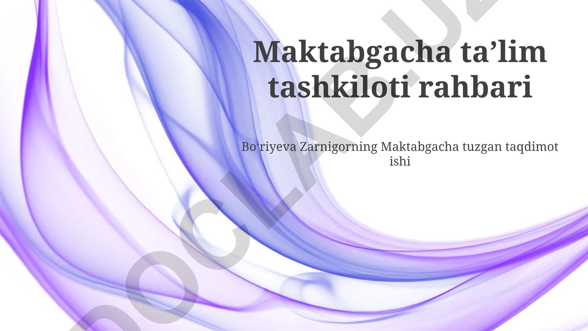 Maktabgacha ta'lim muassasasining rahbariyati va boshqaruvi