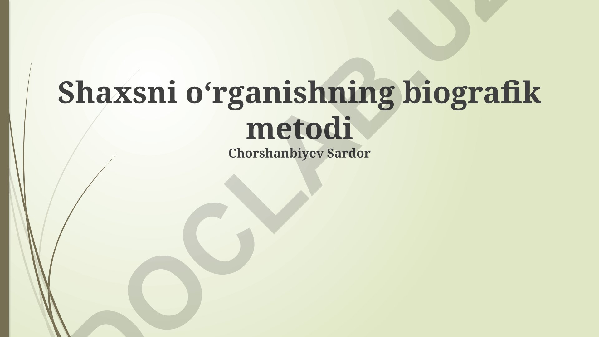Shaxsni oʻrganishning biografik metodi