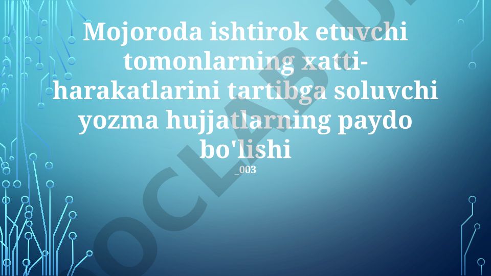 Majorodada yozma hujjatlarning paydo boʻlishi va taʼsiri
