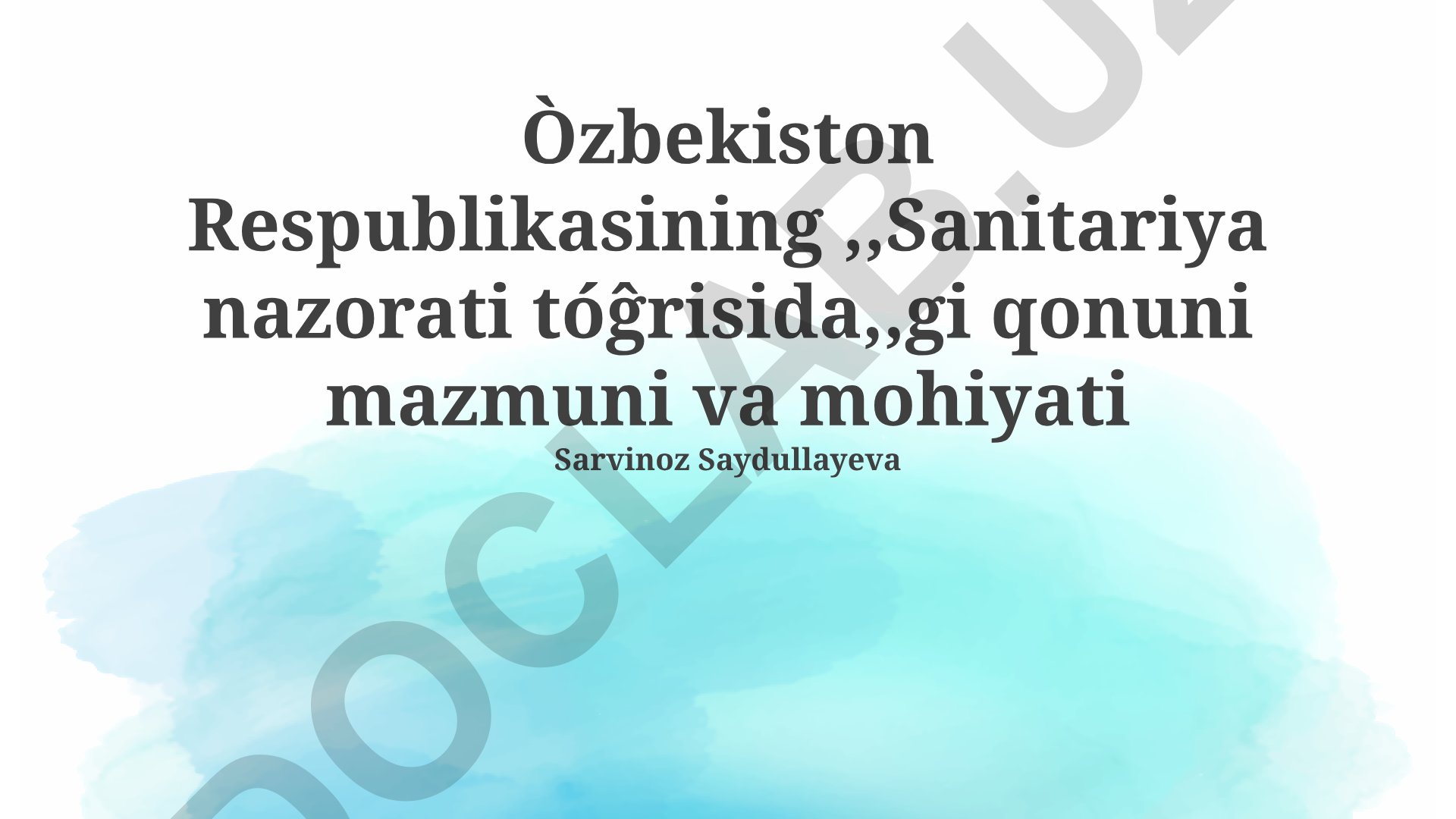Sanitariya nazorati to'g'risidagi qonun mazmuni va mohiyati