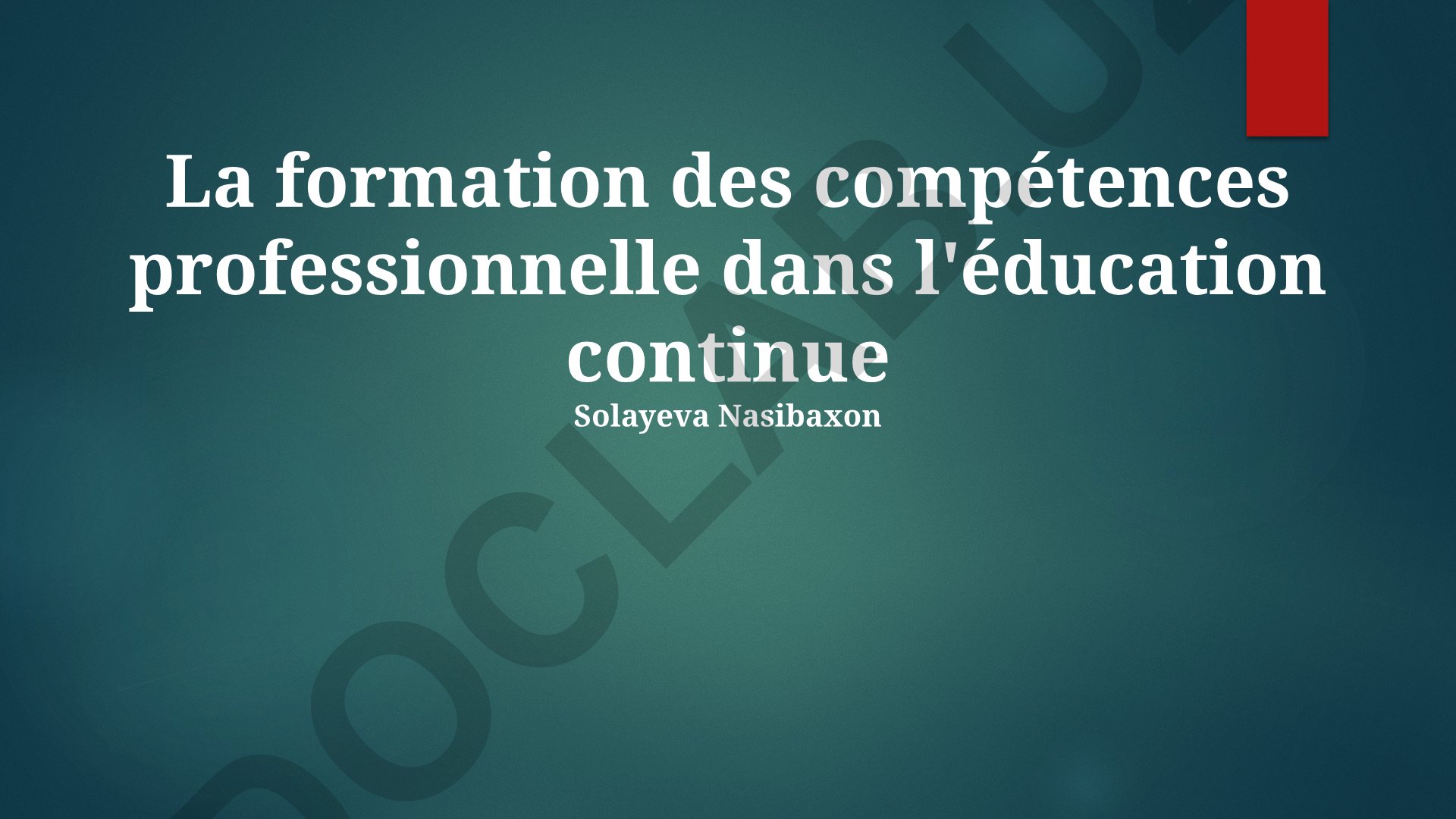 La formation des compétences professionnelles dans l'éducation continue