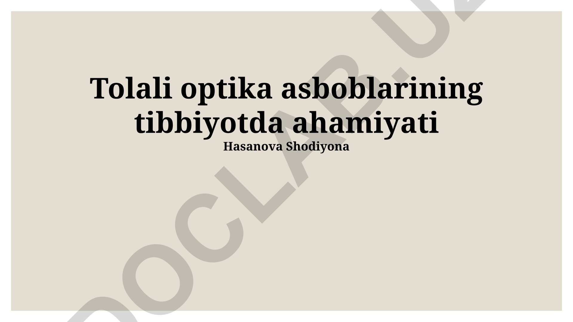 Tolali optika asboblarining tibbiyotda ahamiyati