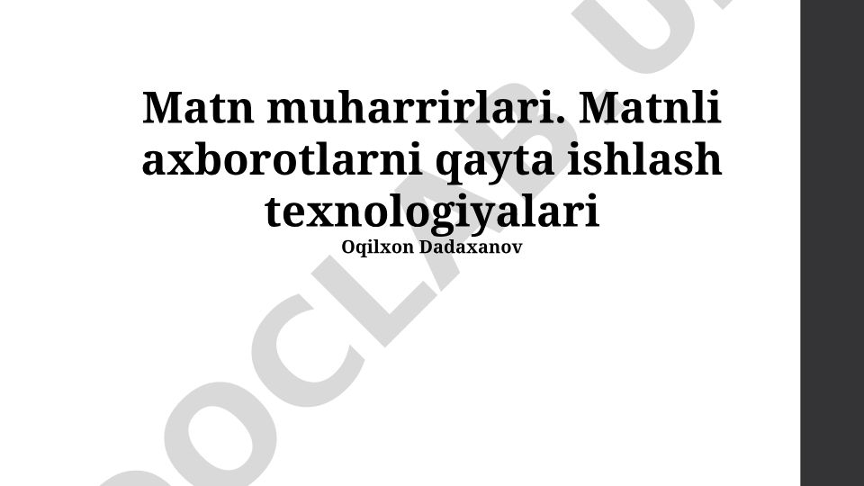 Matn muharrirlari va matnni qayta ishlash texnologiyalari