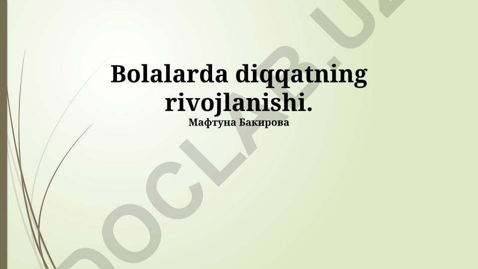 Bolalarda diqqatning rivojlanishi