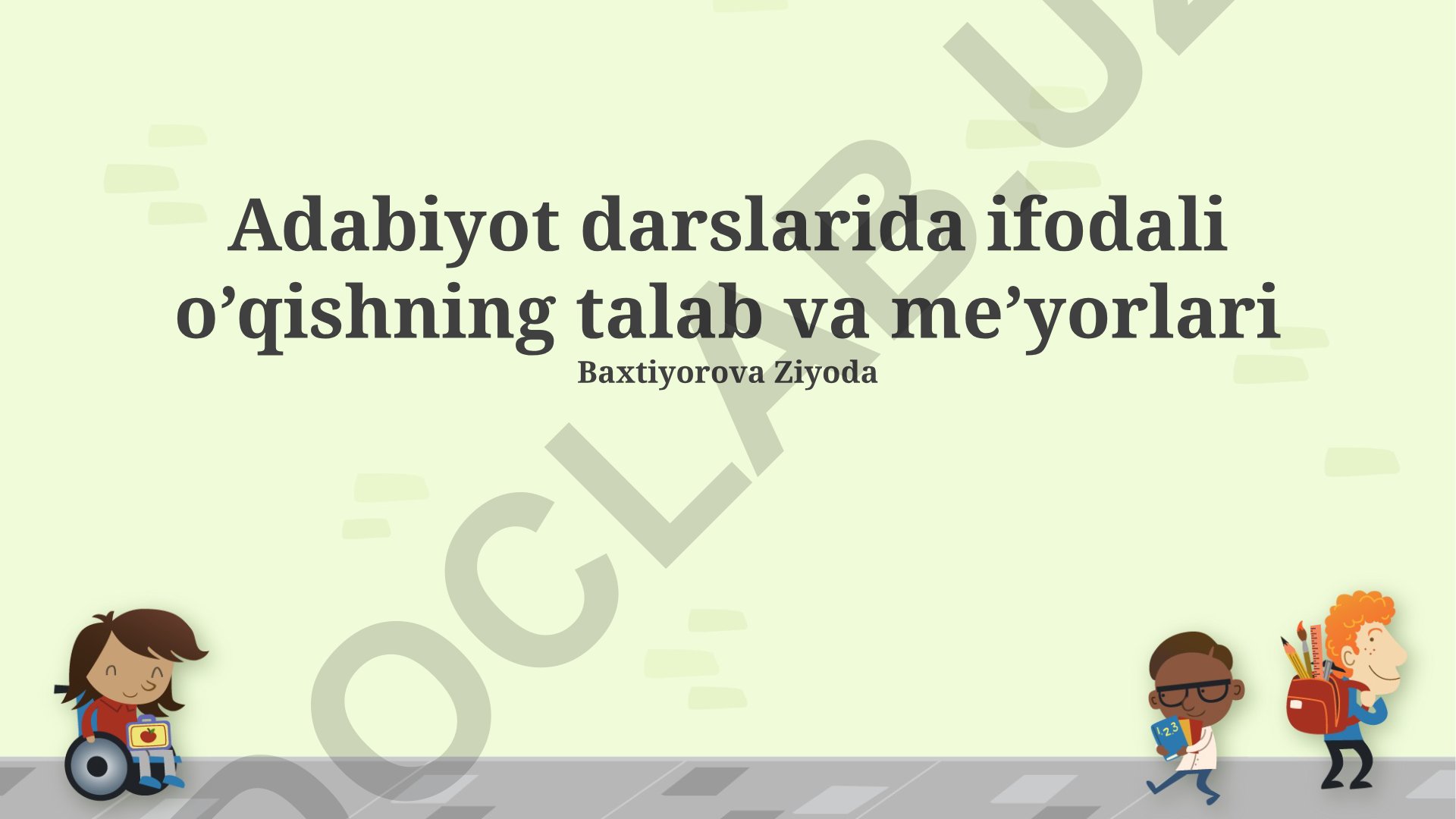 Adabiyot darslarida ifodali o'qishning talab va me'yorlari