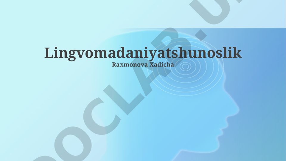 Madaniy tilshunoslik: ta'rif, tushunchalar va zamonaviy tendentsiyalar