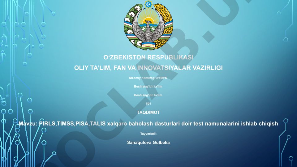 PIRLS, TIMSS, PISA, TALIS xalqaro baholash dasturlari doir test namunalarini ishlab chiqish