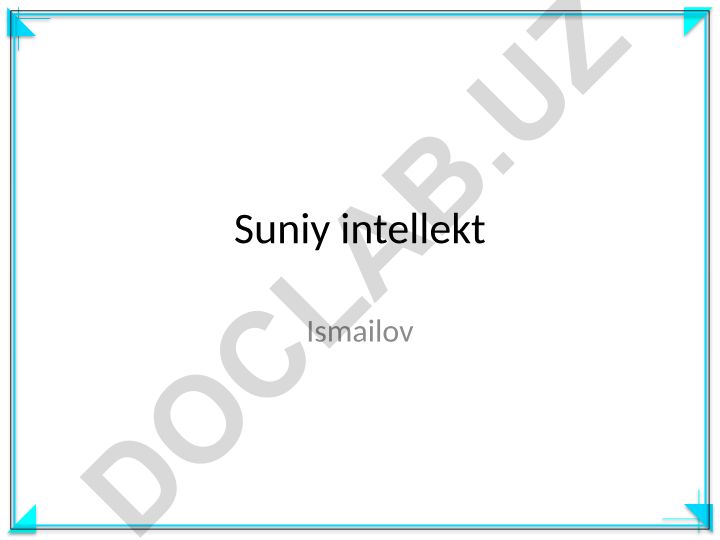 Suniy intellektning mohiyati va qo'llanilishi