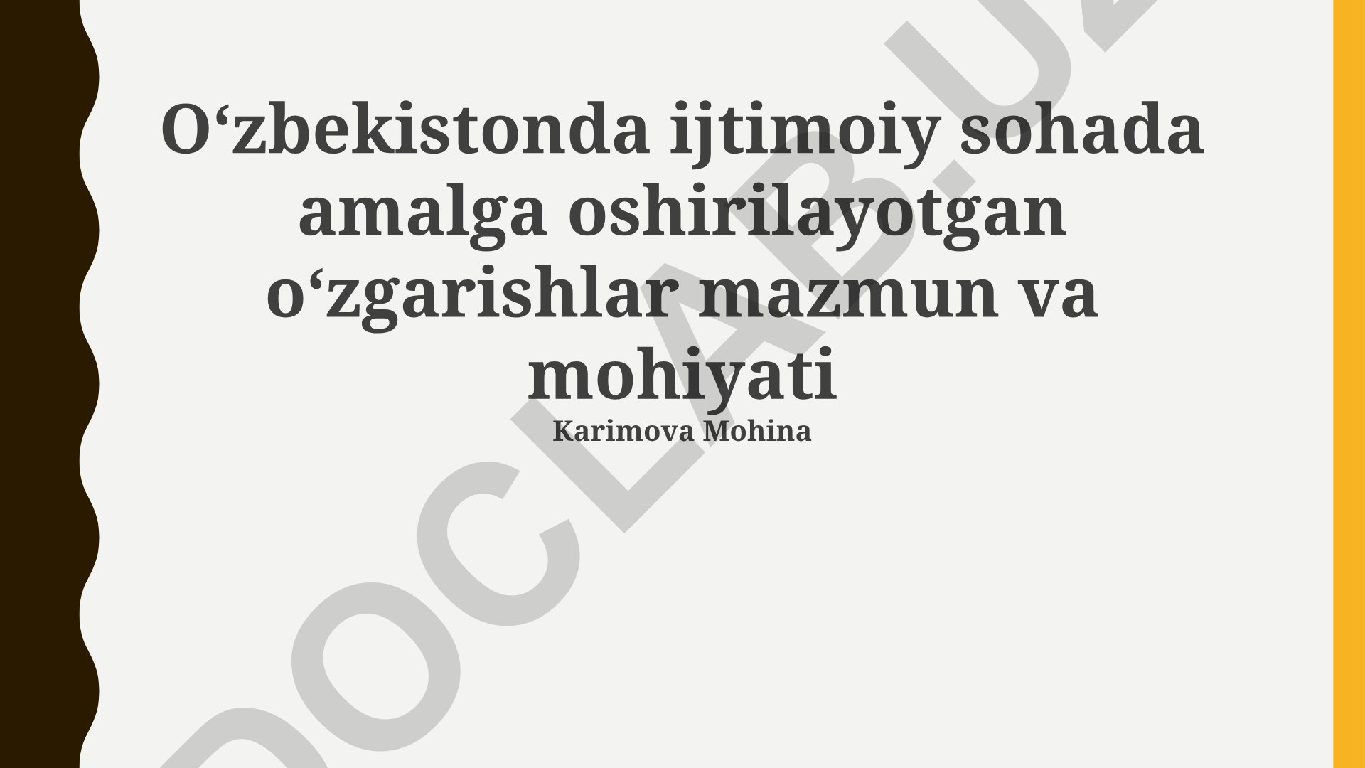 O‘zbekistonda ijtimoiy sohada amalga oshirilayotgan o‘zgarishlar mazmun va mohiyati
