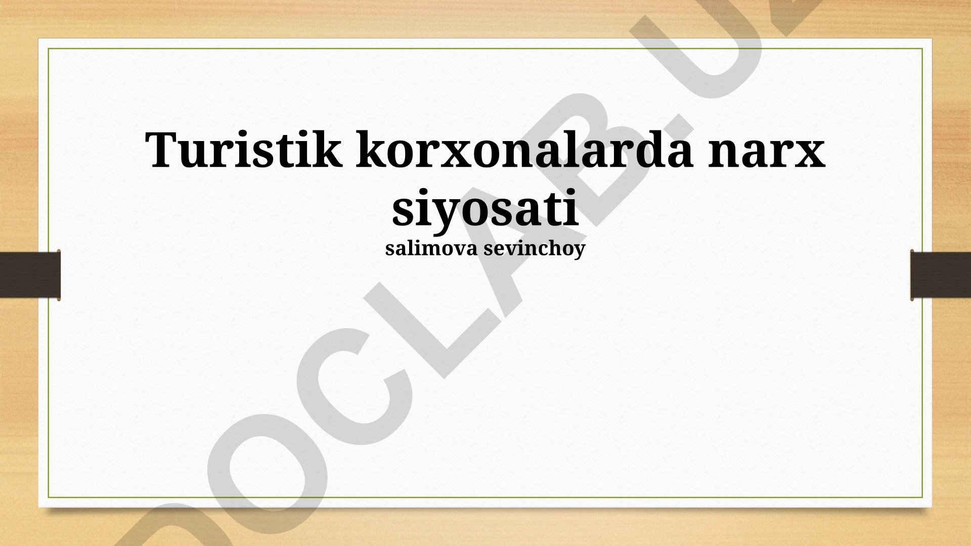 Turistik korxonalarda narx siyosati