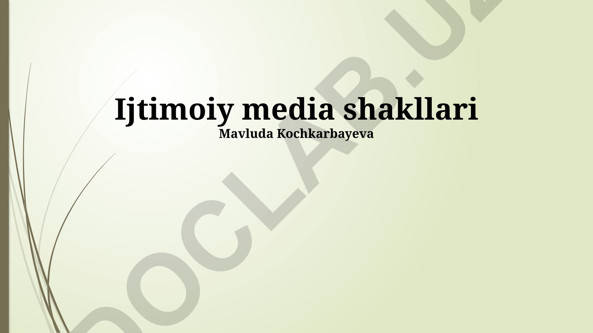 Ijtimoiy media shakllari va marketingi