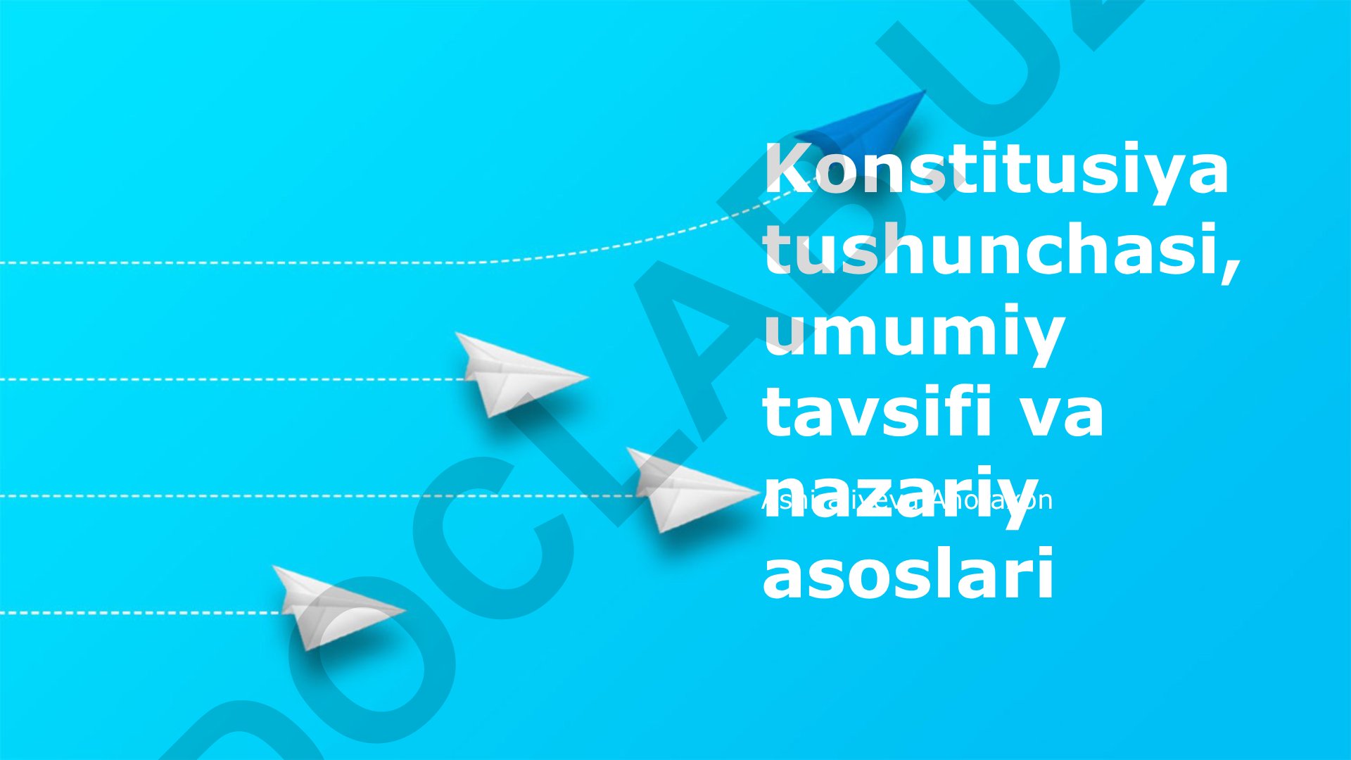 Konstitutsiya tushunchasi, umumiy tavsifi va nazariy asoslari