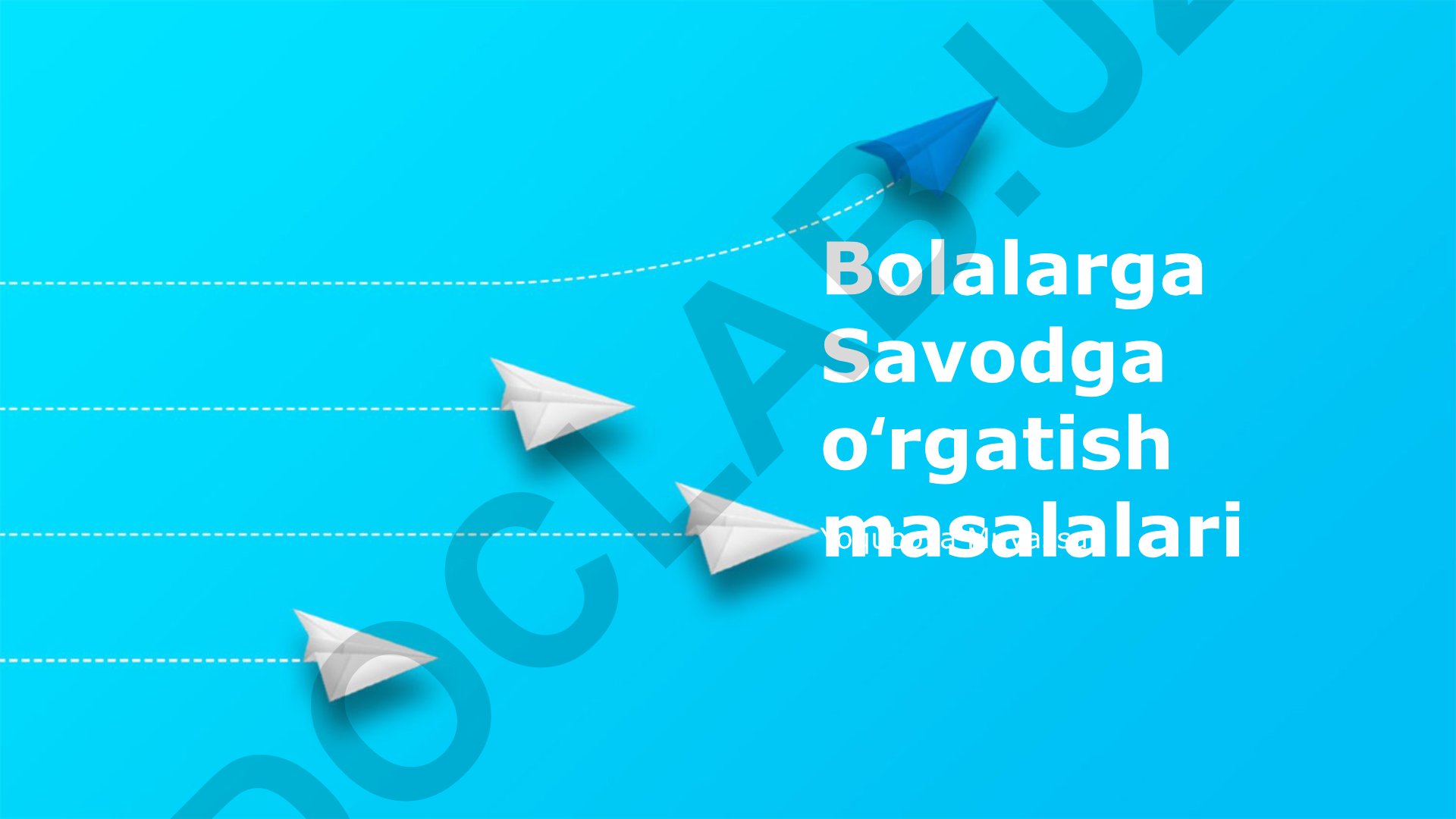 Bolalarga Savodga oʻrgatish masalalari