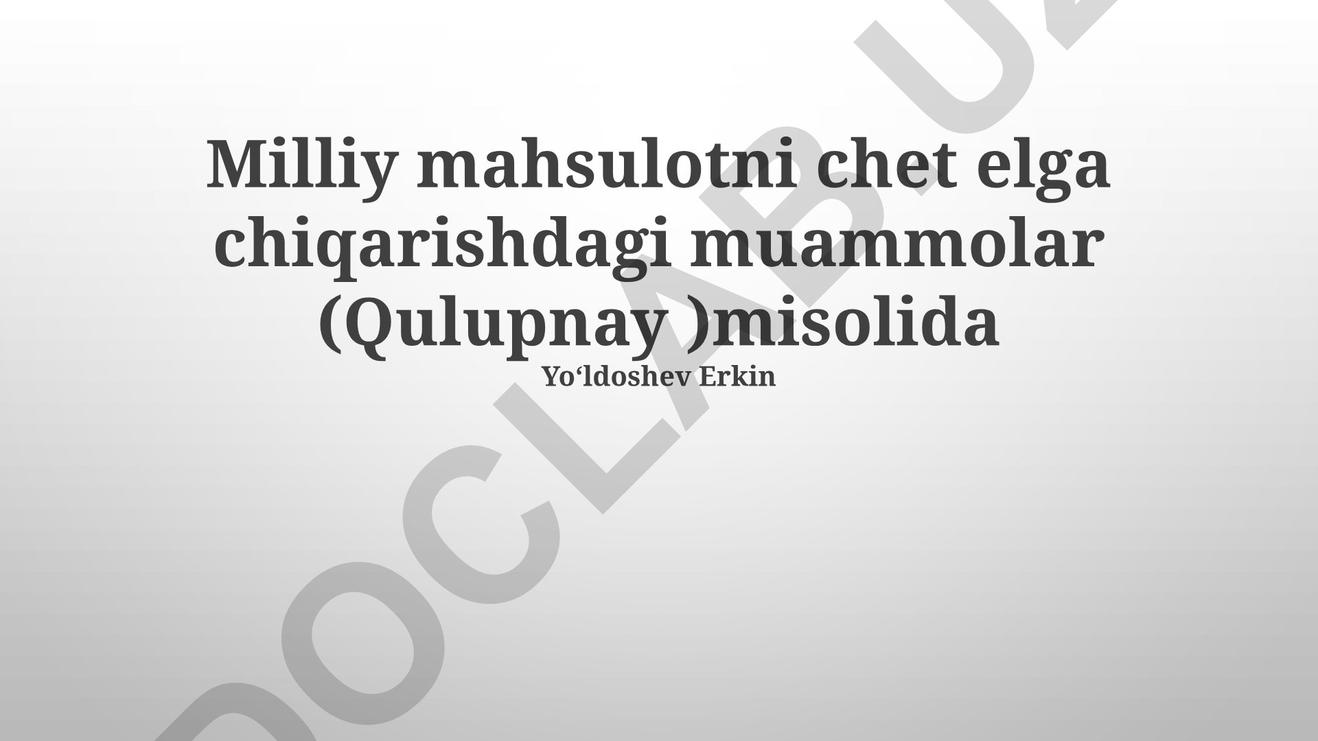 Milliy mahsulotni chet elga chiqarishdagi muammolar (qulupnay misolida)