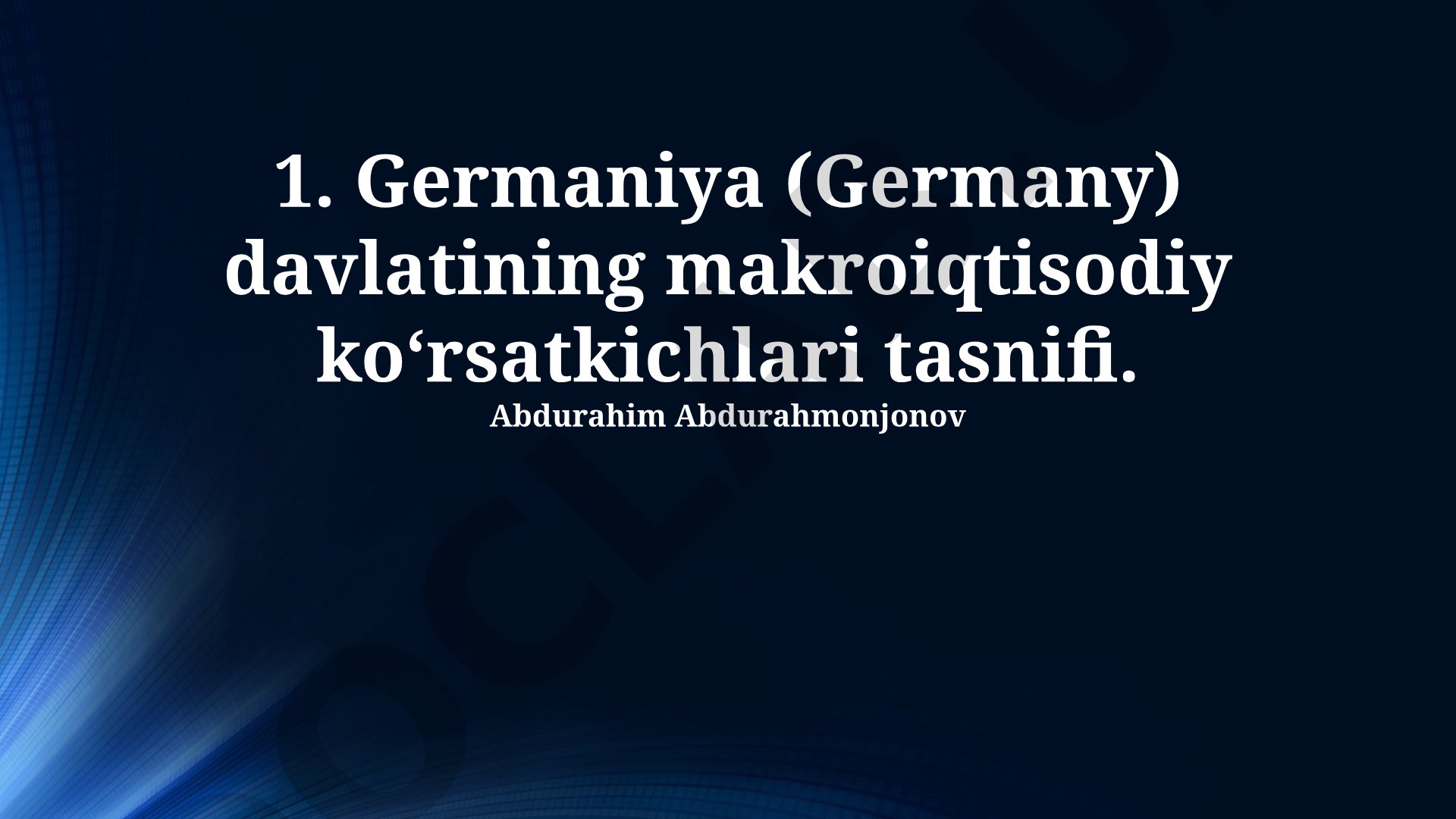 Germaniya davlatining makroiqtisodiy ko‘rsatkichlari tasnifi