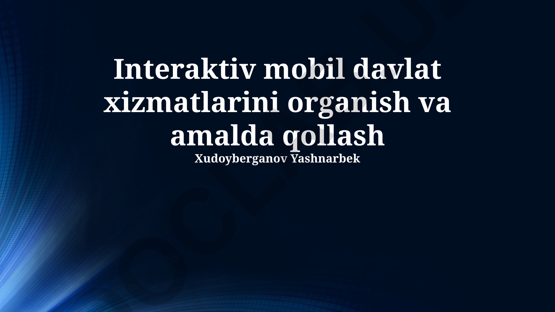 Interaktiv mobil davlat xizmatlarini o'rganish va amalda qo'llash