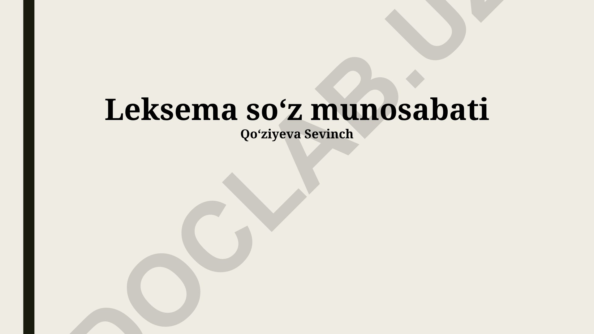Leksikaviy so'z munosabatlari turlari va tahlili