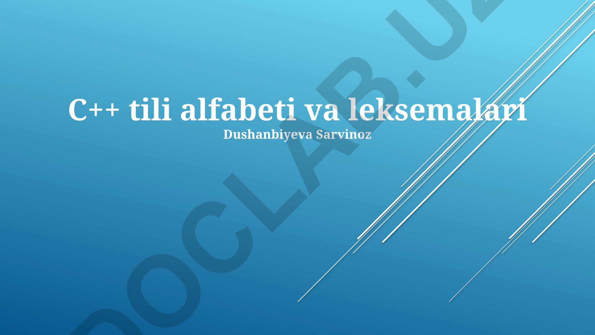 C++ tili alfabeti va leksemalari