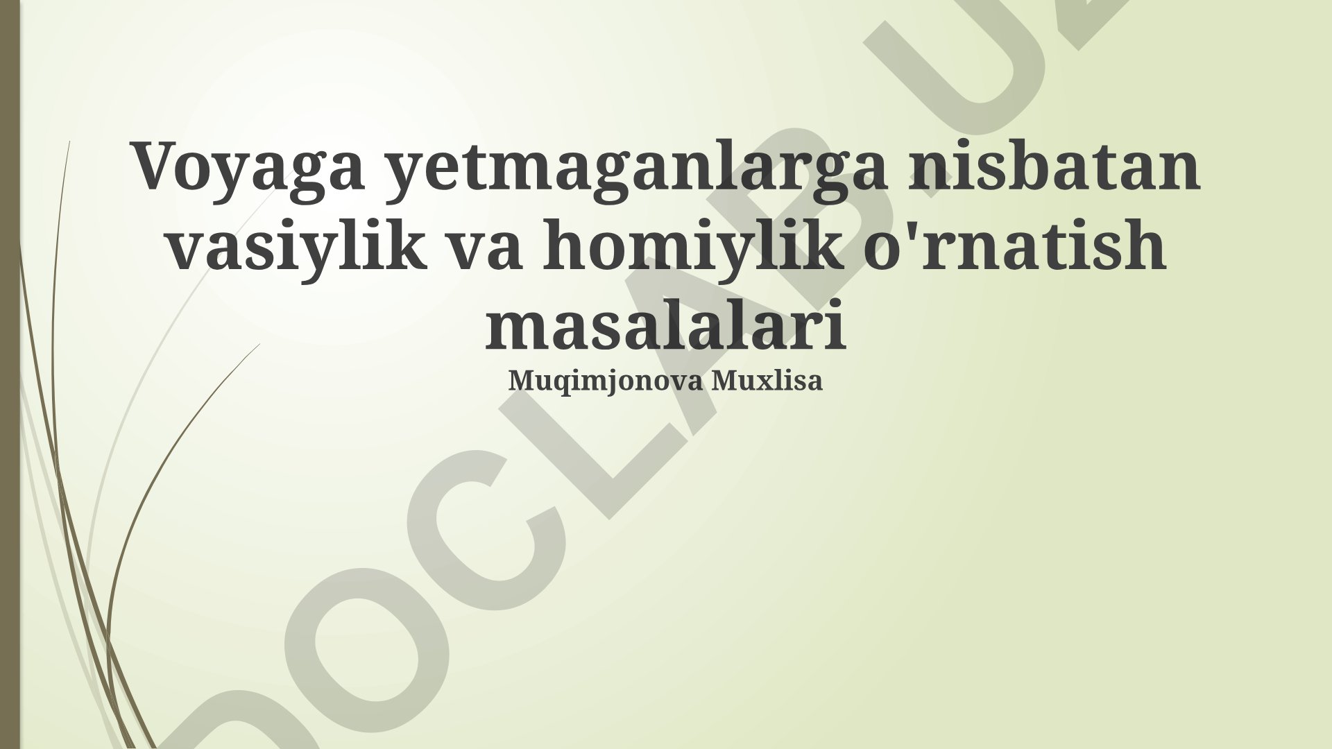 Voyaga yetmaganlarga nisbatan vasiylik va homiylik o'rnatish masalalari