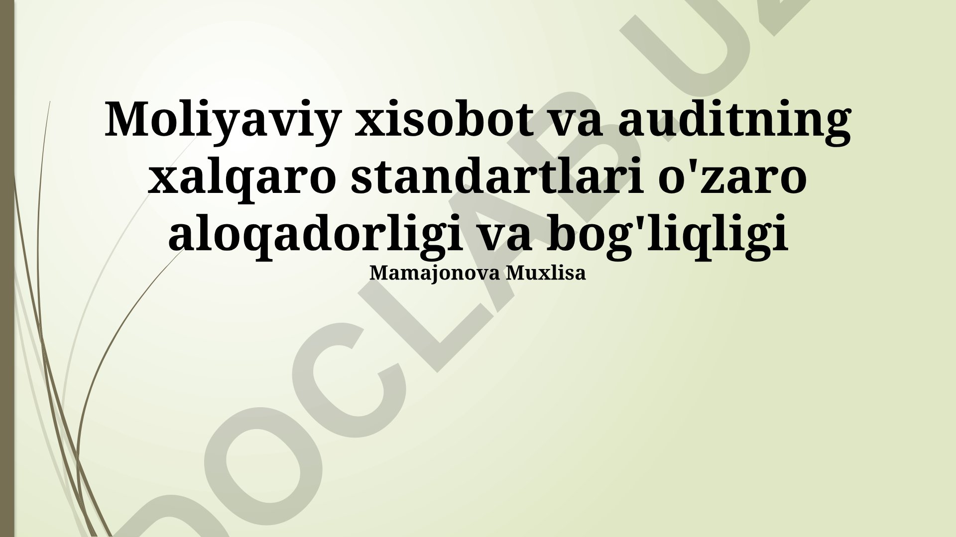 Moliyaviy xisobot va auditning xalqaro standartlari o'zaro aloqadorligi