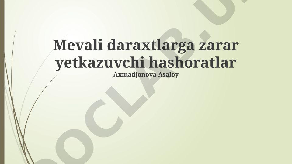 Mevali daraxtlarga zarar yetkazuvchi hashoratlar