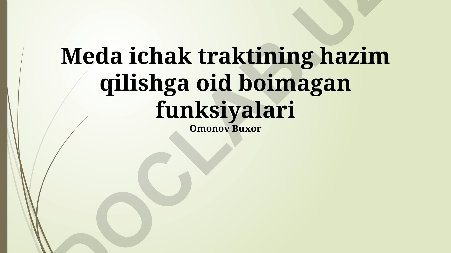 Meda ichak traktining hazim qilishga oid bo'lmagan funksiyalari