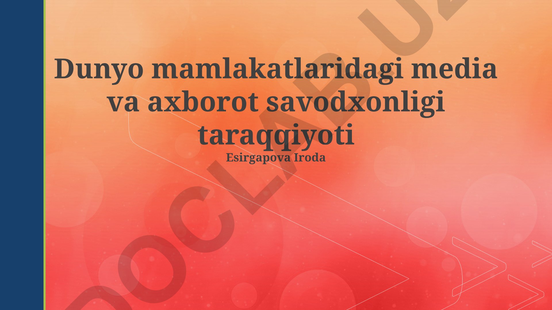 Dunyo mamlakatlaridagi media va axborot savodxonligi taraqqiyoti