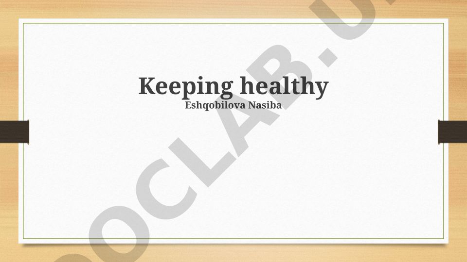 Keeping healthy