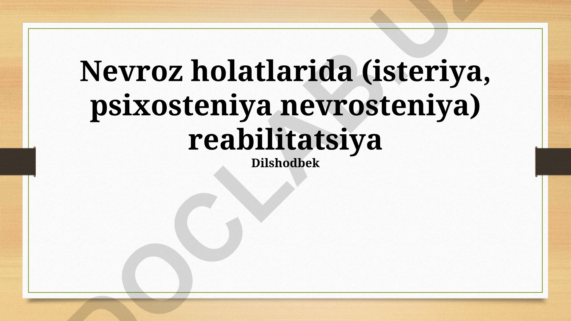 Nevroz holatlarida tibbiy va psixologik reabilitatsiya