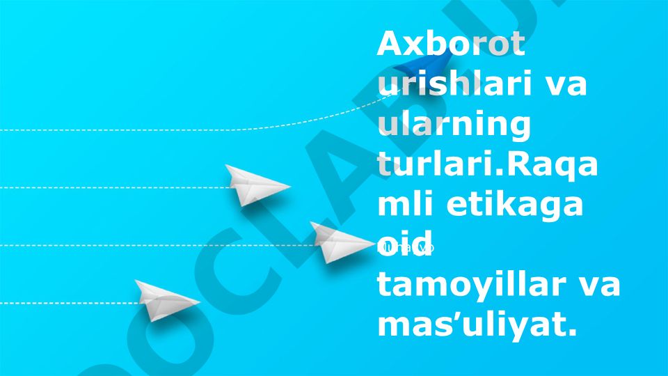 Axborot urishlari va raqamli axloq tamoyillari