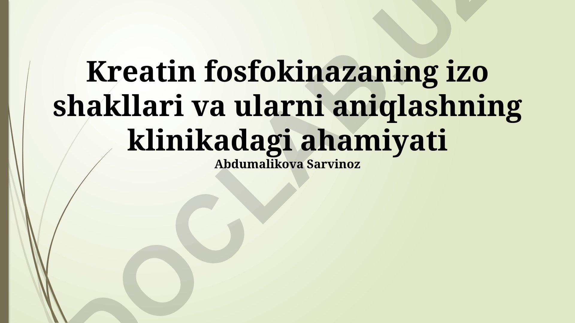 Kreatin fosfokinazaning izo shakllari va ularni aniqlashning klinikadagi ahamiyati