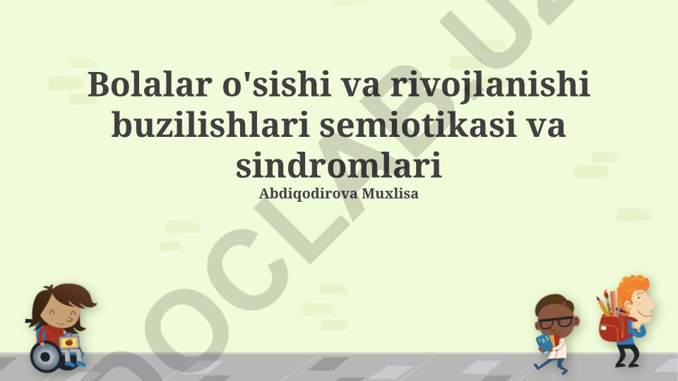 Bolalar o'sishi va rivojlanishi buzilishlari semiotikasi va sindromlari