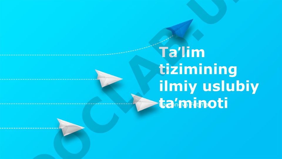 Ta'lim tizimining ilmiy-uslubiy ta'minoti