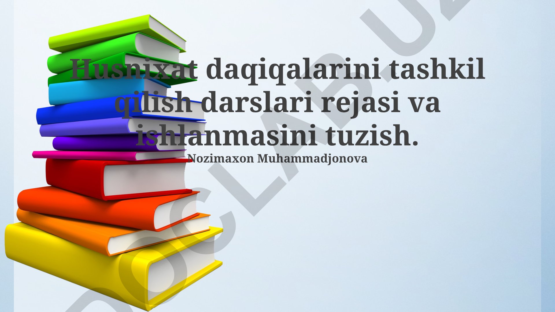 Husnixat daqiqalarini tashkil qilish darslari rejasi va ishlanmasini tuzish