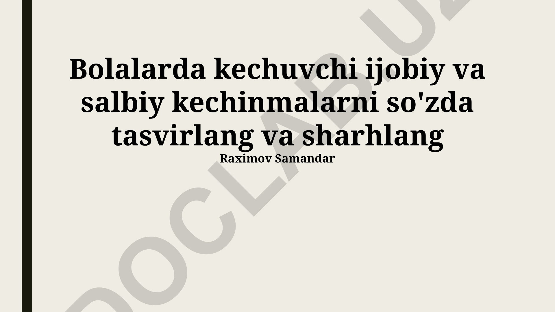 Bolalikdagi ijobiy va salbiy his-tuyg'ularning ta'siri