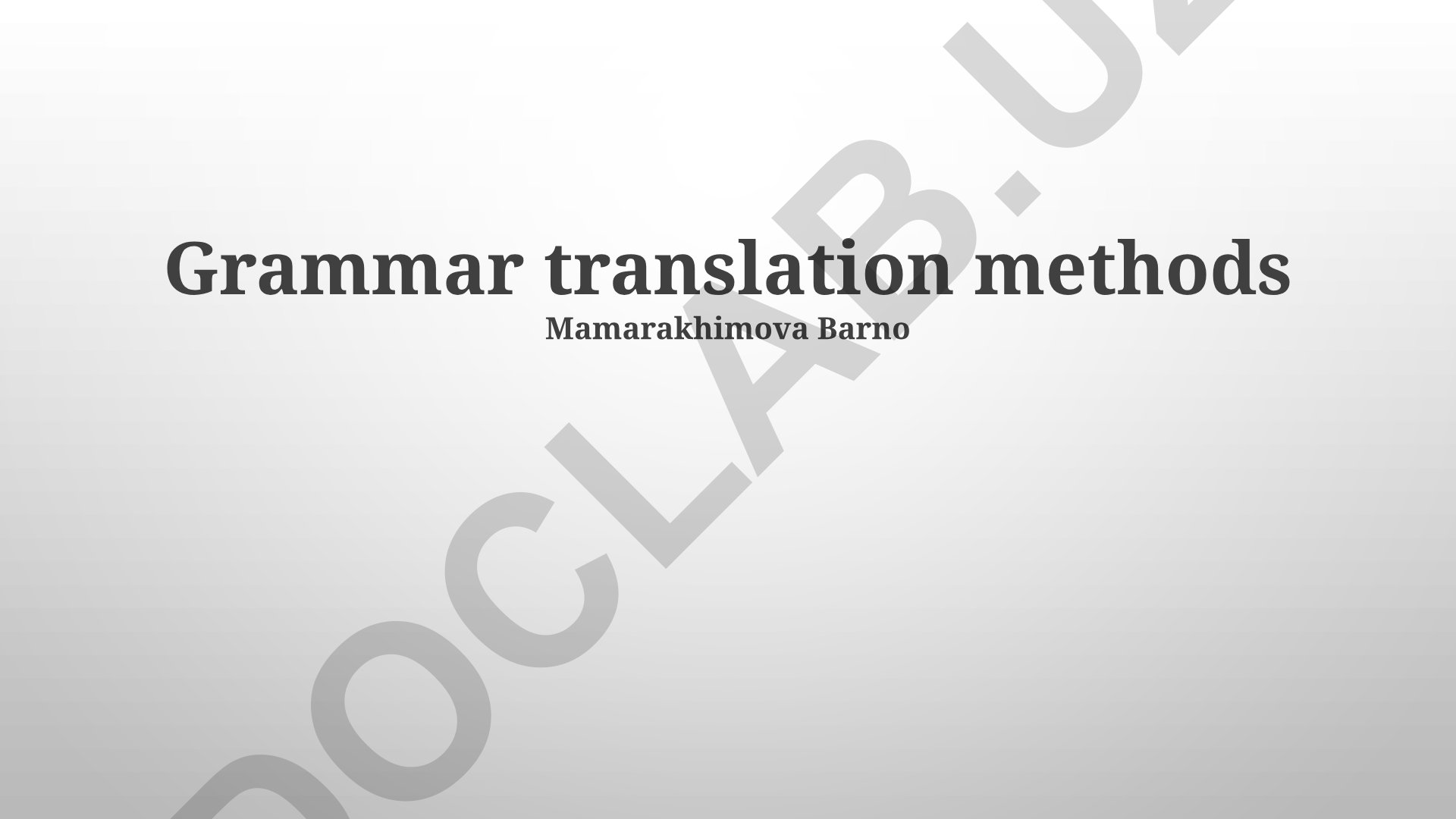 Grammatik tarjima usullari va amaliy qo'llanmalar