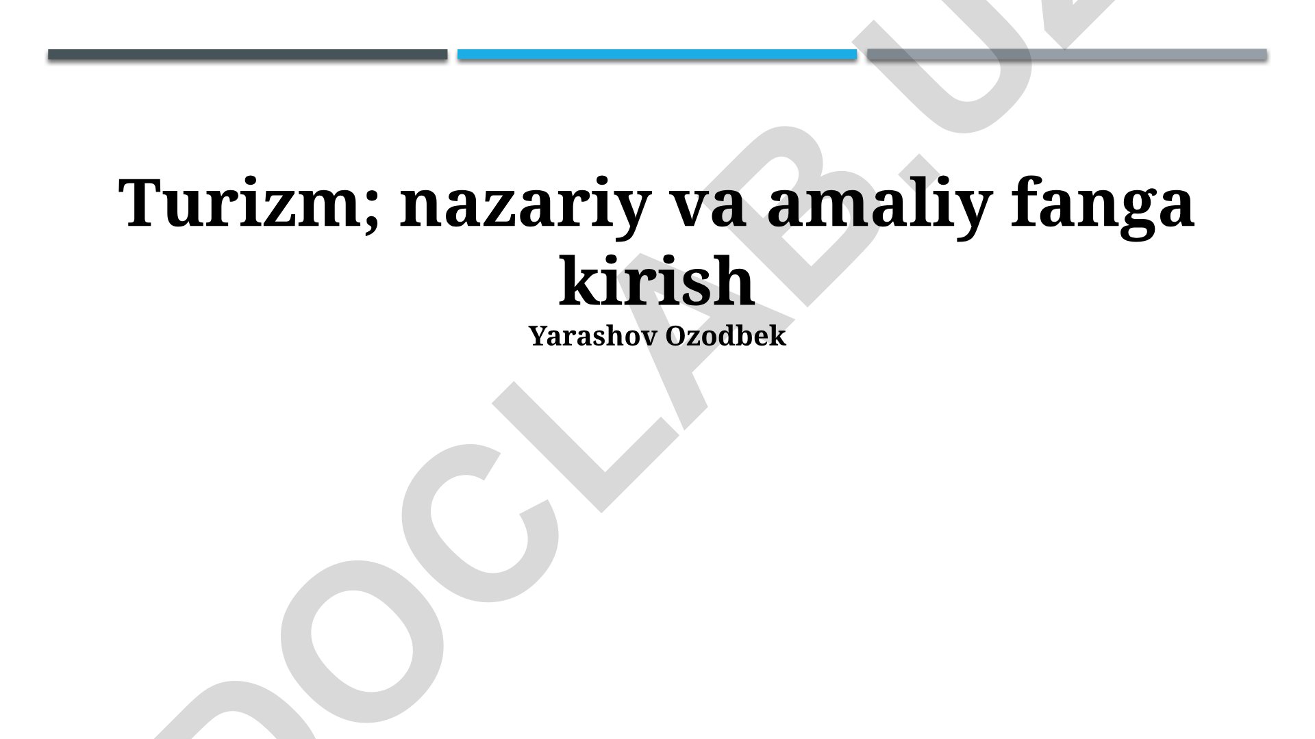 Turizm: nazariy va amaliy fanga kirish