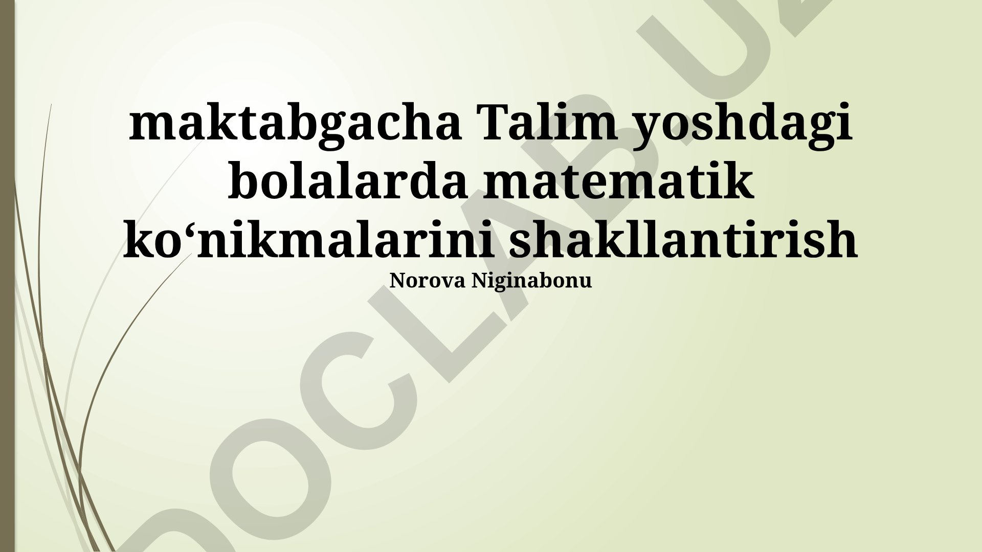 Maktabgacha yoshdagi bolalarda matematik koʻnikmalarni shakllantirish