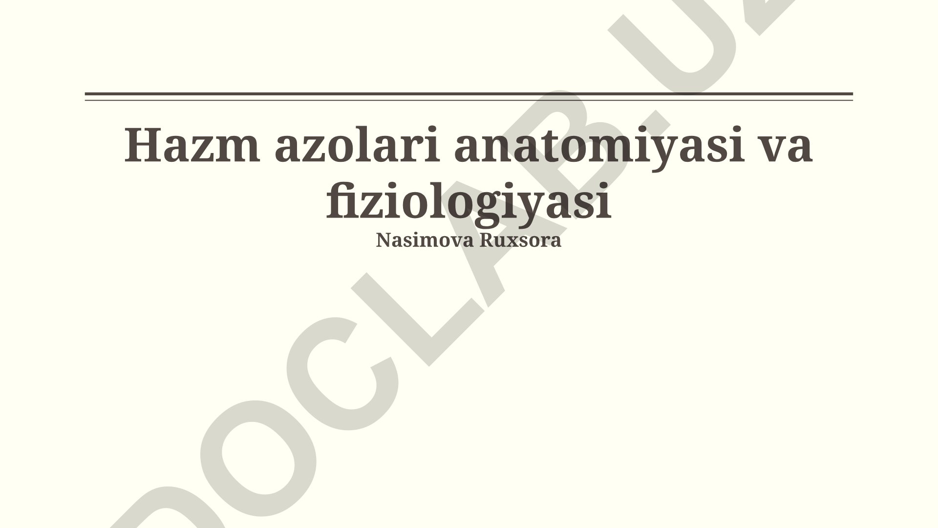 Ovqat hazm qilish tizimining anatomiyasi va fiziologiyasi