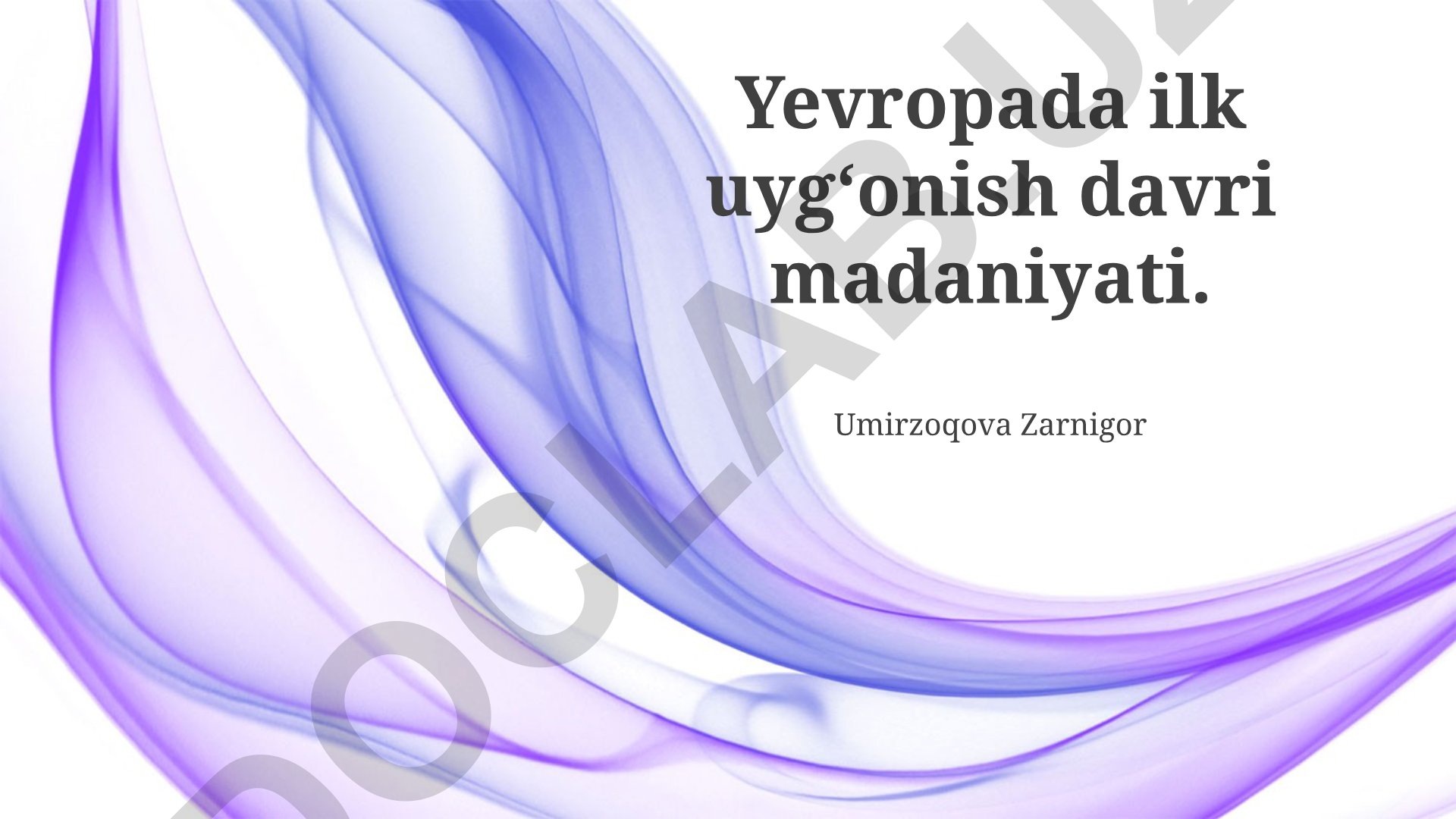 Yevropada ilk uygʻonish davri madaniyati